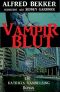 [Patricia Vanhelsing Diaries 11] • Vampirblut